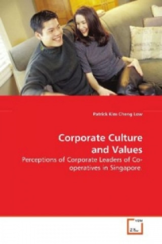Книга Corporate Culture and Values Patrick Kim Cheng Low