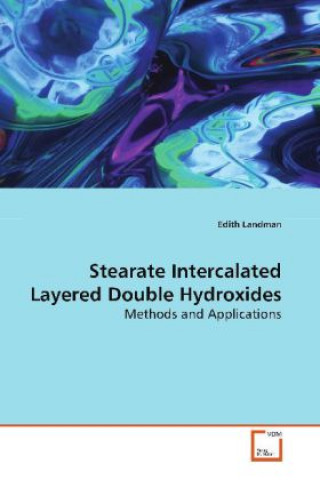 Knjiga Stearate Intercalated Layered Double Hydroxides Edith Landman