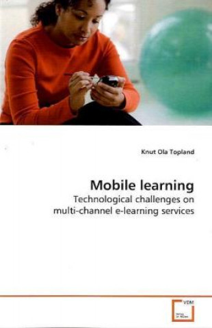 Knjiga Mobile learning Knut Ola Topland