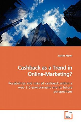 Könyv Cashback as a Trend in Online-Marketing? Sascha Kiener