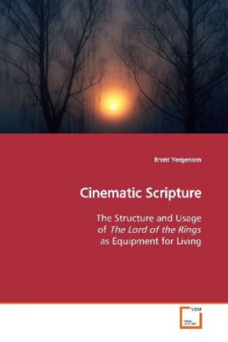 Kniha Cinematic Scripture Brent Yergensen