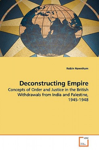 Knjiga Deconstructing Empire Robin Newnham