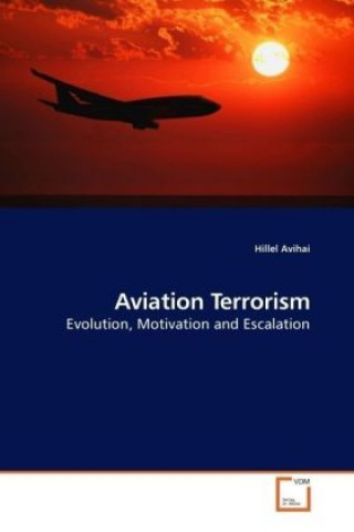 Knjiga Aviation Terrorism Hillel Avihai