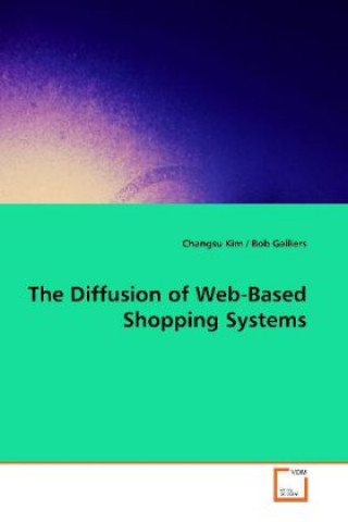 Książka The Diffusion of Web-Based Shopping Systems Changsu Kim