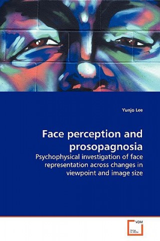Kniha Face perception and prosopagnosia Yunjo Lee