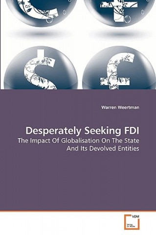 Книга Desperately Seeking FDI Warren Weertman