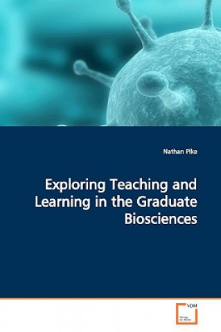 Carte Exploring Teaching and Learning in the Graduate Biosciences Nathan Pike