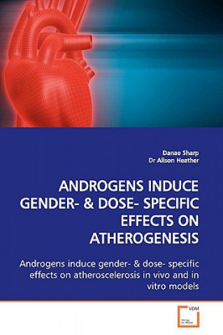 Könyv Androgens Induce Gender- Danae Sharp