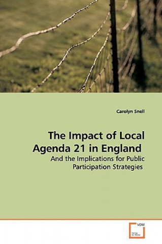 Könyv Impact of Local Agenda 21 in England Carolyn Snell