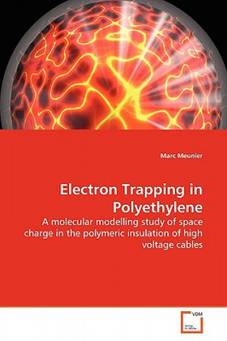 Knjiga Electron Trapping in Polyethylene Marc Meunier