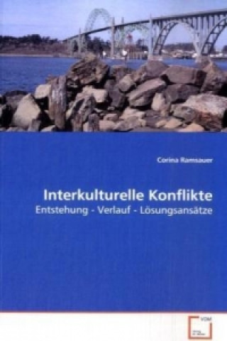 Könyv Interkulturelle Konflikte Corina Ramsauer