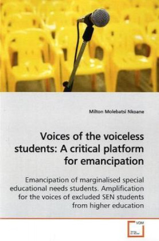 Carte Voices of the voiceless students:A critical platform  for emancipation Milton Molebatsi Nkoane