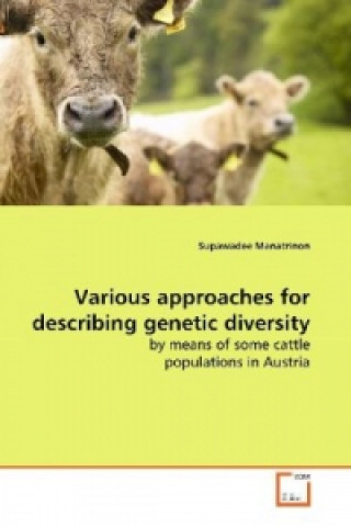 Kniha Various approaches for describing genetic diversity Supawadee Manatrinon
