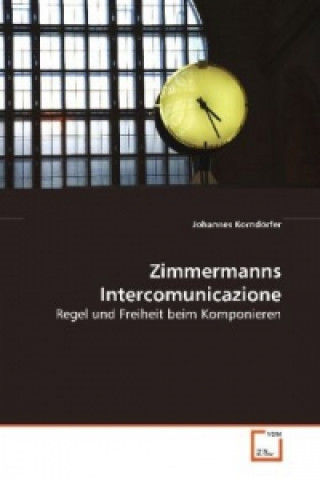 Knjiga Zimmermanns Intercomunicazione Johannes Korndörfer
