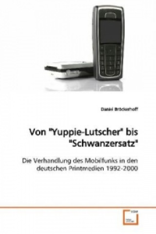 Libro Von "Yuppie-Lutscher" bis "Schwanzersatz" Daniel Bröckerhoff