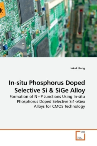 Buch In-situ Phosphorus Doped Selective Si Inkuk Kang