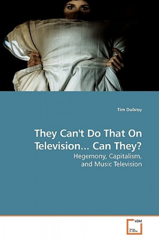 Carte They Can't Do That On Television... Can They? Tim Dubroy