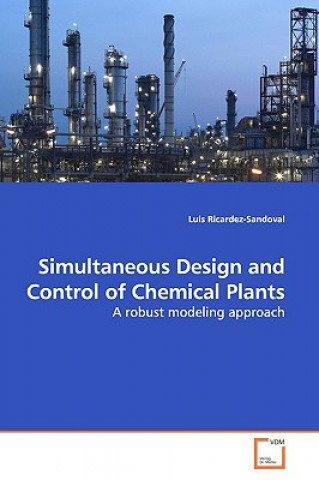 Carte Simultaneous Design and Control of Chemical Plants Luis Ricardez-Sandoval