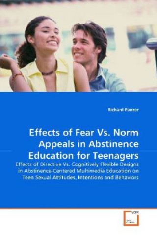 Carte Effects of Fear Vs. Norm Appeals in Abstinence Education for Teenagers Richard Panzer