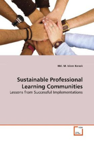 Könyv Sustainable Professional Learning Communities Md. M. Islam Konok