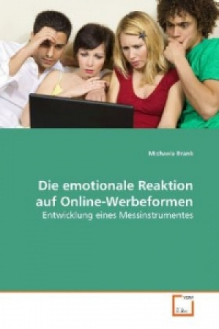Kniha Die emotionale Reaktion auf Online-Werbeformen Michaela Brank