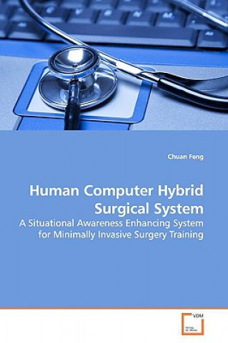 Βιβλίο Human Computer Hybrid Surgical System Chuan Feng