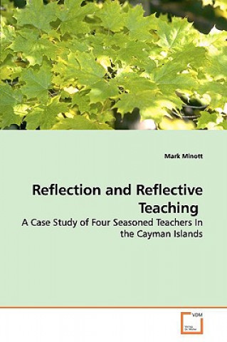 Knjiga Reflection and Reflective Teaching Mark Minott