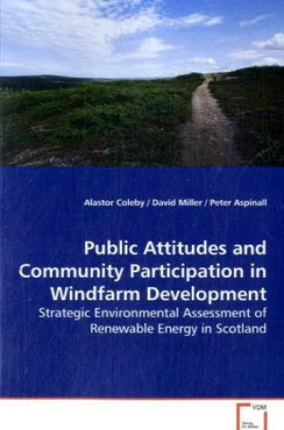 Könyv Public Attitudes and Community Participation in  Windfarm Development Alastor Coleby