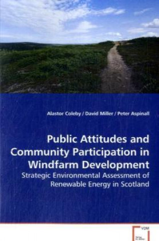 Kniha Public Attitudes and Community Participation in  Windfarm Development Alastor Coleby