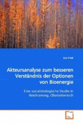 Buch Akteursanalyse zum besseren Verständnis der Optionen  von Bioenergie Eva Vrzak