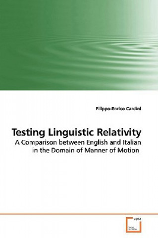 Book Testing Linguistic Relativity Filippo-Enrico Cardini