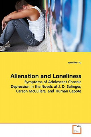 Книга Alienation and Loneliness Jennifer Yu