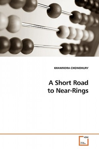 Carte Short Road to Near-Rings Khanindra Chowdhury