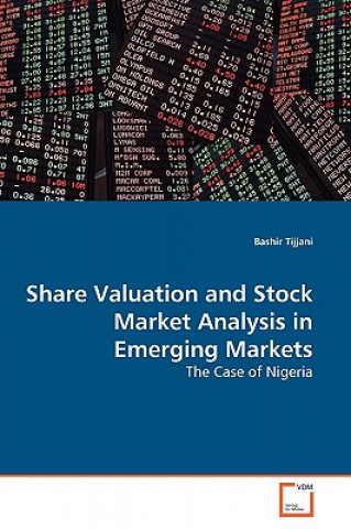 Knjiga Share Valuation and Stock Market Analysis in Emerging Markets Bashir Tijjani