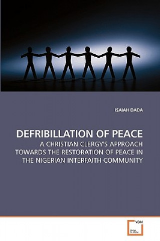 Libro Defribillation of Peace Isaiah Dada