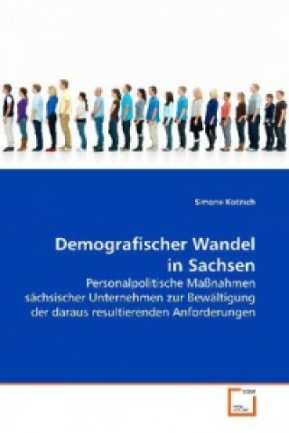 Könyv Demografischer Wandel in Sachsen Simone Kotzsch