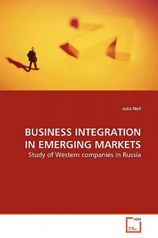 Könyv Business Integration in Emerging Markets Julia Nell