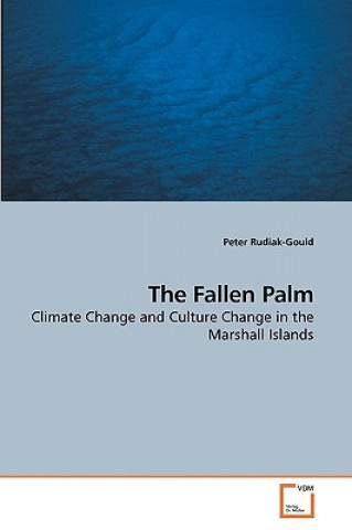 Knjiga Fallen Palm Peter Rudiak-Gould