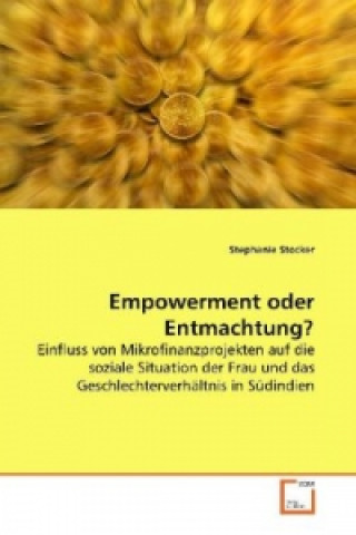 Kniha Empowerment oder Entmachtung? Stephanie Stocker