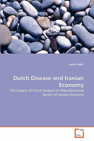 Libro Dutch Disease and Iranian Economy Ladan Dabir