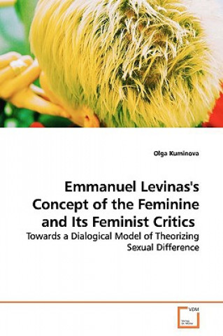 Carte Emmanuel Levinas's Concept of the Feminine and Its Feminist Critics Olga Kuminova