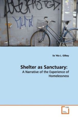 Kniha Shelter as Sanctuary: So`Nia L. Gilkey