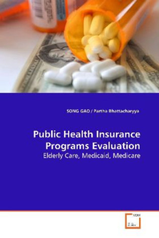 Книга Public Health Insurance Programs Evaluation Gao Song