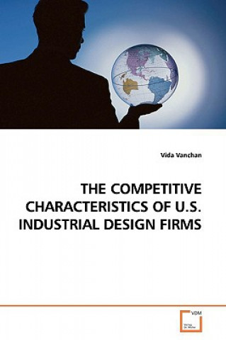 Carte Competitive Characteristics of U.S. Industrial Design Firms Vida Vanchan