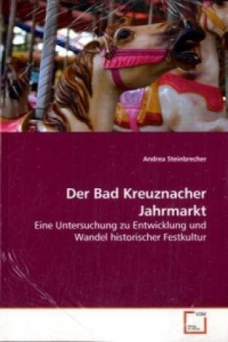 Könyv Der Bad Kreuznacher Jahrmarkt Andrea Steinbrecher