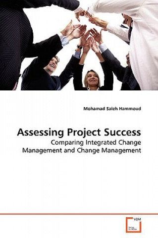 Книга Assessing Project Success Mohamad Saleh Hammoud