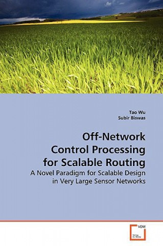 Carte Off-Network Control Processing for Scalable Routing Tao Wu