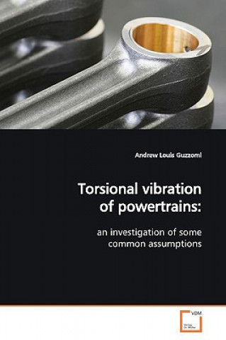 Βιβλίο Torsional vibration of powertrains Andrew Louis Guzzomi