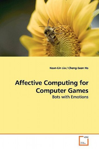 Kniha Affective Computing for Computer Games Keun-Lin Liu