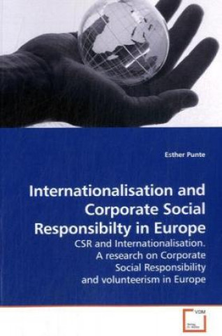 Kniha Internationalisation and Corporate Social Responsibilty in Europe Esther Punte